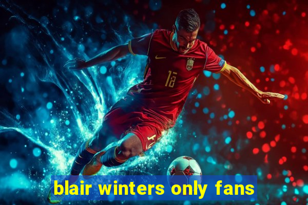 blair winters only fans